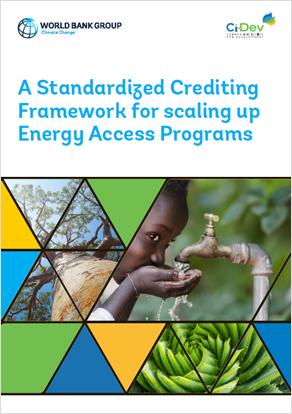 A Standardized Crediting Framework for Scaling Up Energy Access Programs: Concept Note A Standardized Crediting Framework for Scaling Up Energy Access Programs: Concept Note